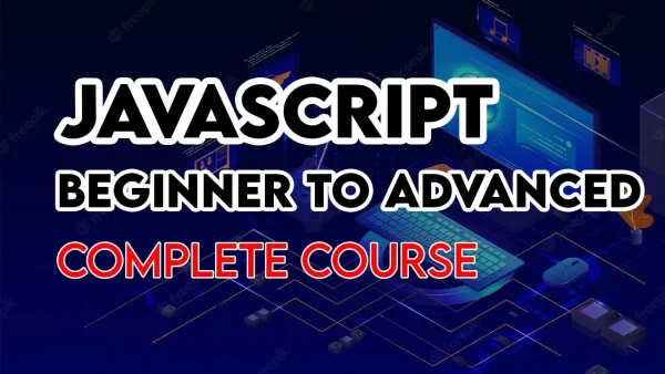 JavaScript for Beginners to Advanced